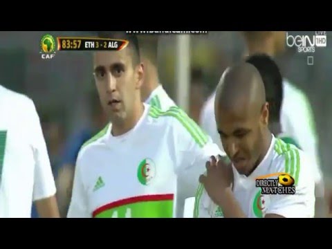 بالفيديو.. 6 أهداف في مباراة الجزائر أمام إثيوبيا