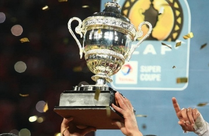 المغرب يحتضن كأس السوبر الإفريقي